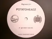 Potatoheadz - Get Down
