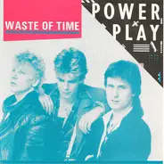 Powerplay - Waste Of Time