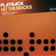 12'' - Playback - Hit The Bricks