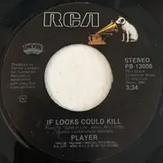 Player - If Looks Could Kill