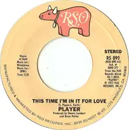 Player - This Time I'm In It For Love