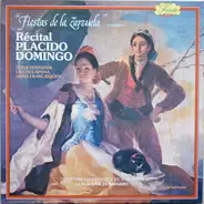 Placido Domingo , Orquestra Ciutat De Barcelona , Garcia Navarro - Fiestas De La Zarzuela, Volume 1, Récital Placido Domingo
