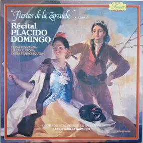 Plácido Domingo - Fiestas De La Zarzuela, Volume 1, Récital Placido Domingo
