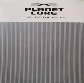 Planet Core - Duel of the Fates