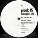 12'' - Plank 15 - Strings Of Life