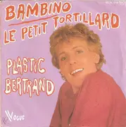 7inch Vinyl Single - Plastic Bertrand - Bambino