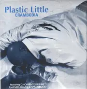Plastic Little - CRAMBODIA