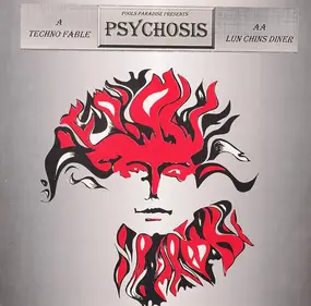 Psychosis - Techno Fable / Lun Chins Diner