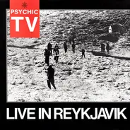 Psychic TV - Live in Reykjavik