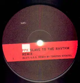 PPK - Slave To The Rhythm (Remixes)