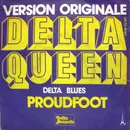 7inch Vinyl Single - Proudfoot - Delta Queen