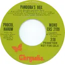 7inch Vinyl Single - Procol Harum - Pandora's Box