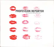 Profession Reporter - The Lipstick Durability Test