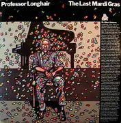 Double LP - Professor Longhair - The Last Mardi Gras - Gatefold