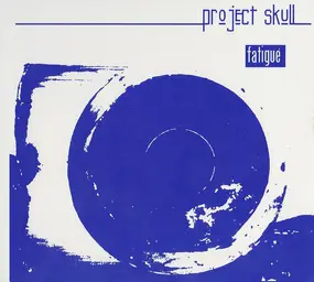 Project Skull - Fatigué