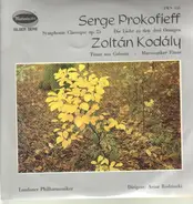 Prokofieff / Kodály - Symphonie Classique op. 25 / Die Liebe zu den drei Orangen / Tänze aus Galanta a.o.