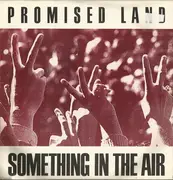 7inch Vinyl Single - Promised Land - Something In The Air