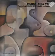 Praise - Only You