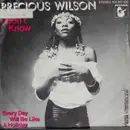 7'' - Precious Wilson - I Don't Know / Every Day Will Be Like A Holiday