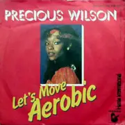 7inch Vinyl Single - Precious Wilson - Let's Move Aerobic