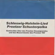 Preetzer Gesangverein von 1869 e.V. , Blasorchester des Preetzer TSV - Schleswig-Holstein-Lied