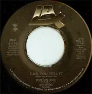 Pressure - That's The Thing To Do / Can You Feel It
