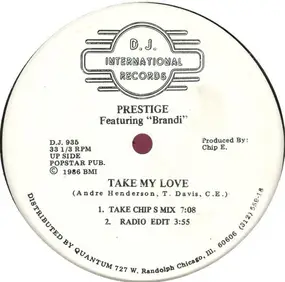 The Prestige - Take My Love