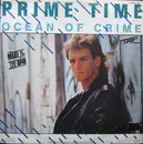 12inch Vinyl Single - Prime Time - Ocean Of Crime (We're Movin' On)