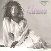 7'' - Princess - I'll Keep On Loving You / I'll Keep On Loving You (Senza Voice)