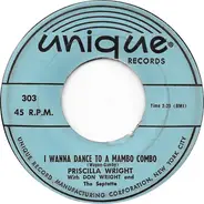 Priscilla Wright - The Man In The Raincoat / I Want To Dance To The Mambo Combo
