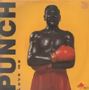 Punch - Love Me
