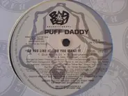 Puff Daddy - Do You Like It....Do You Want It....