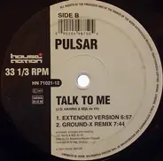 Pulsar - Talk To Me