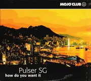 CD Single - Pulser SG - How Do You Want It - Digipak