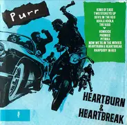 Purr - Heartburn & Heartbreak