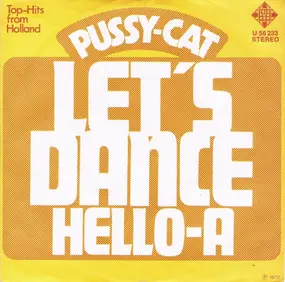 Pussy Cat - Let's Dance / Hello-A