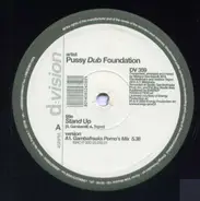 Pussy Dub Foundation - Stand Up