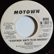 Puzzle - Everybody Wants To Be Somebody