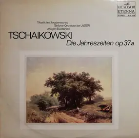 Tschaikowski - Die Jahreszeiten Op. 37a
