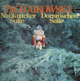 Tschaikowski - Nußknacker-Suite / Dornröschen-Suite