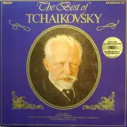 Pyotr Ilyich Tchaikovsky - The Best Of Tchaikovsky