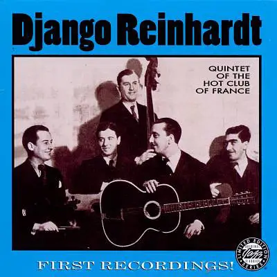 Quintette Du Hot Club De France - First Recordings! Quintet Of The Hot Club Of France