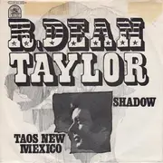 7inch Vinyl Single - R. Dean Taylor - Taos New Mexico / Shadow