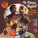 LP - R. Dean Taylor - I Think, Therefore I Am