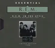 R.E.M. - R.E.M. In The Attic (Alternative Recordings 1985 - 1989)