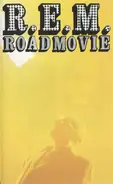 R.E.M. - Road Movie