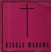 R.I.P. - Desolé Madame