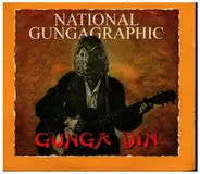 R.Sterzinger & Gunga DIn - National Gungagraphic