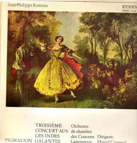 Jean-Philippe Rameau - Troisieme Concert aus Les Indes Galantes