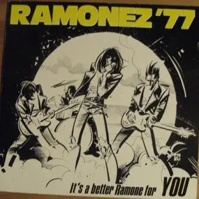 RAMONEZ 77 - It's A Better Ramone For You